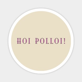 Hoi Polloi Magnet